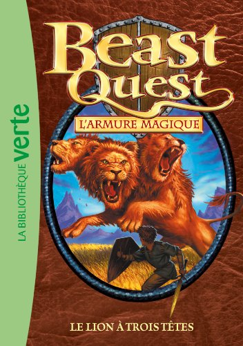 Beast quest. Vol. 14. L'armure magique : le lion à trois têtes