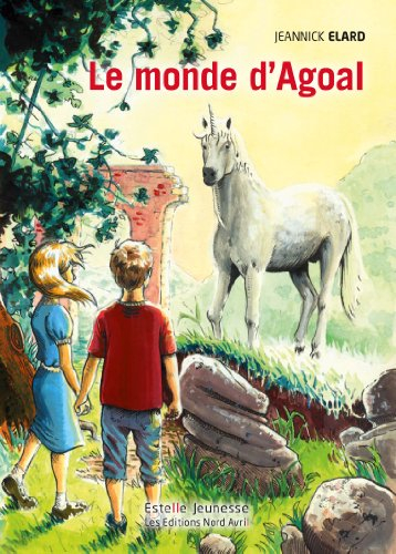 Le monde d'Agoal : roman pour la jeunesse