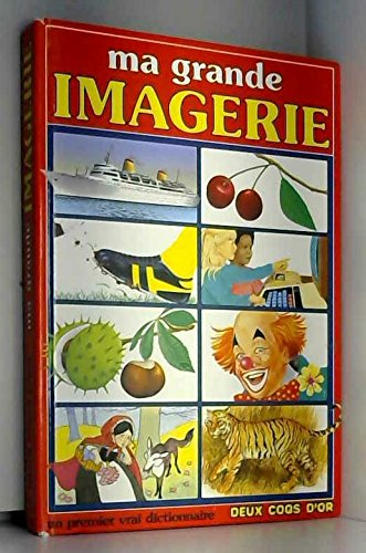 Mon grand imagier : un premier vrai dictionnaire