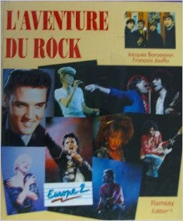L'Aventure du rock : la préhistoire du rock 1900-1953, l'âge d'or du rock 1954-1989