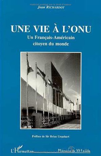 Une vie à l'ONU : un Français-Américain citoyen du monde