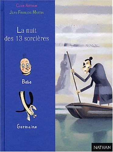 Germaine Chaudeveine. Vol. 5. La nuit des 13 sorcières