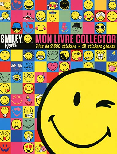 Smiley world : mon livre collector : plus de 2.800 stickers + 18 stickers géants