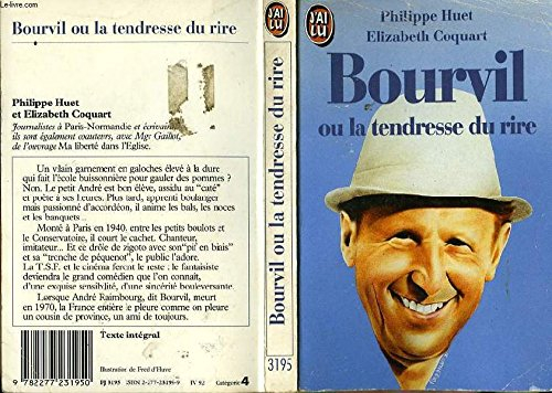 Bourvil ou la Tendresse du rire