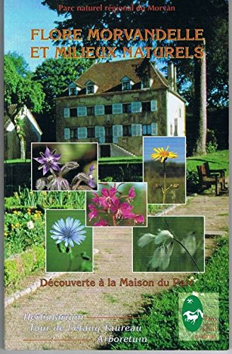 Flore morvandelle et milieux naturels : découverte à la maison du parc Herbularium, tour de l'étang 