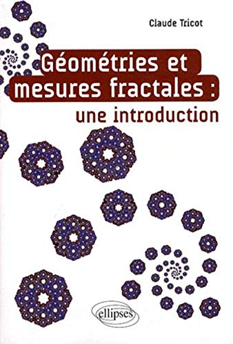 Géométries et mesures fractales : une introduction