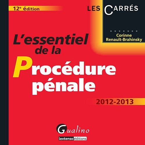 L'essentiel de la procédure pénale 2012-2013