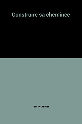 Construire ses cheminées