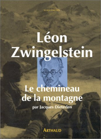Léon Zwingelstein, le chemineau de la montagne