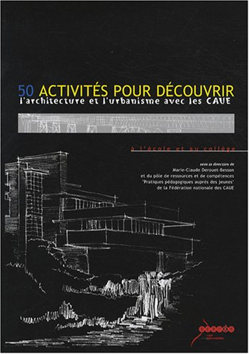50 activités pour découvrir l'architecture et l'urbanisme avec les caue (1dvd)