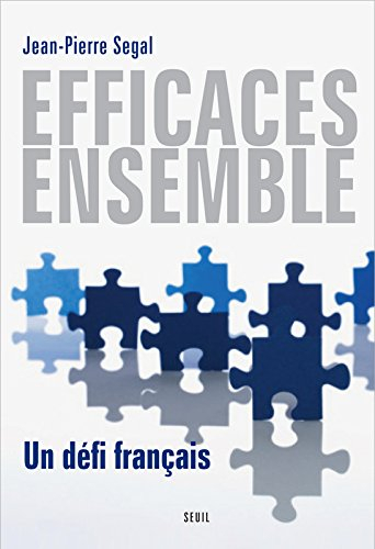 Efficaces, ensemble : un défi français