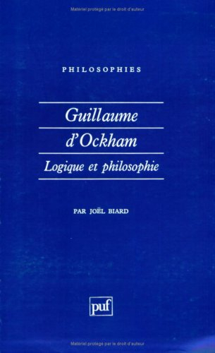 Guillaume d'Ockham : logique et philosophie
