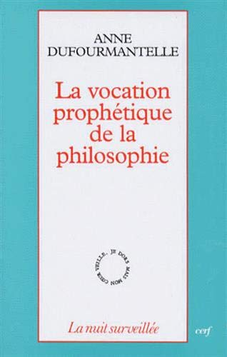 La vocation prophétique de la philosophie