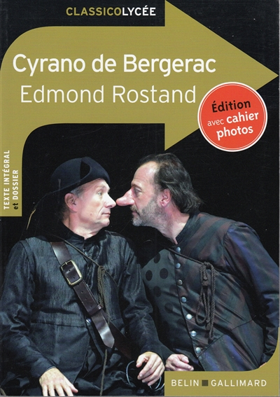 Cyrano de Bergerac : comédie héroïque en cinq actes, en vers : texte intégral et dossier