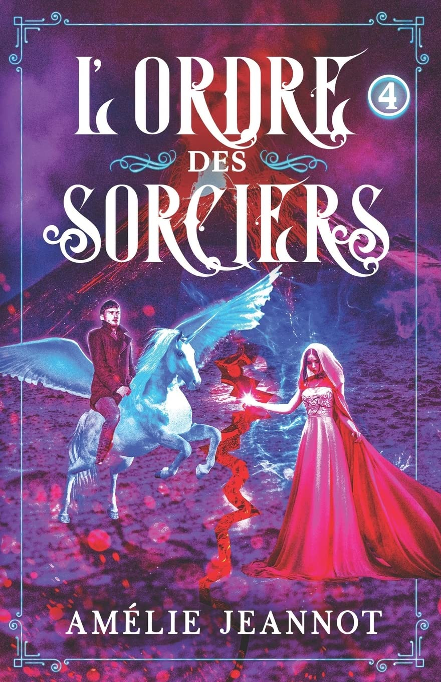 L'Ordre des Sorciers: Tome 4
