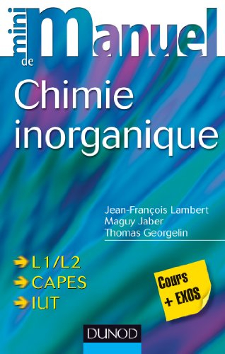 Chimie inorganique : L1-L2, Capes, IUT : cours + exercices