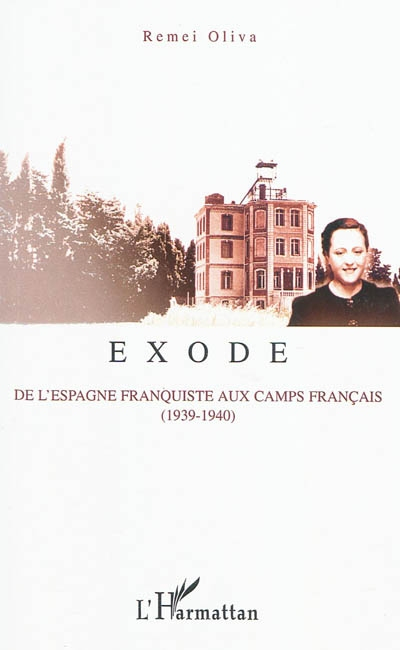 Exode : de l'Espagne franquiste aux camps français (1939-1940)