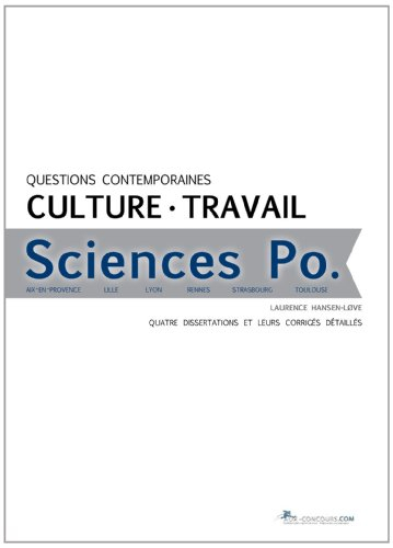 Questions contemporaines, culture, travail : Sciences Po Aix-en-Povence, Lille, Lyon, Rennes, Strasb