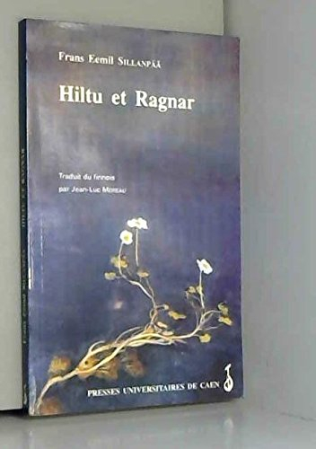 Hiltu et Ragnar : histoire de deux enfants des hommes