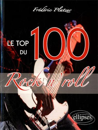 Le top 100 du rock'n'roll