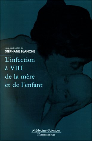 L'infection à VIH de la mère et de l'enfant