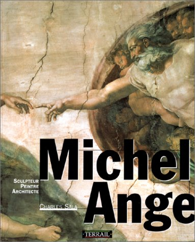 Michel-Ange : sculpteur, peintre, architecte