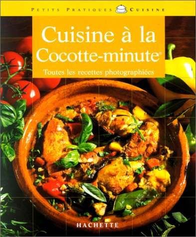 la cuisine à la cocotte minute