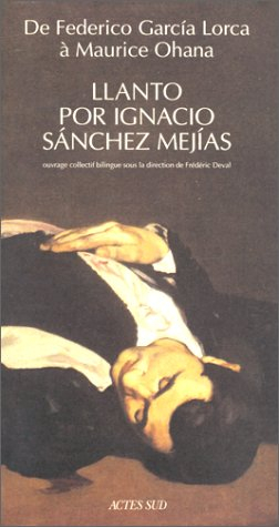 Llanto por Ignacio Sanchez Mejias : de Federico Garcia Lorca à Maurice Ohana
