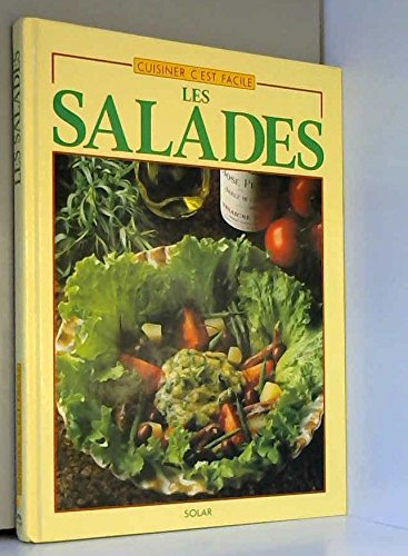 Cuisiner c'est facile. Vol. 4. Les Salades