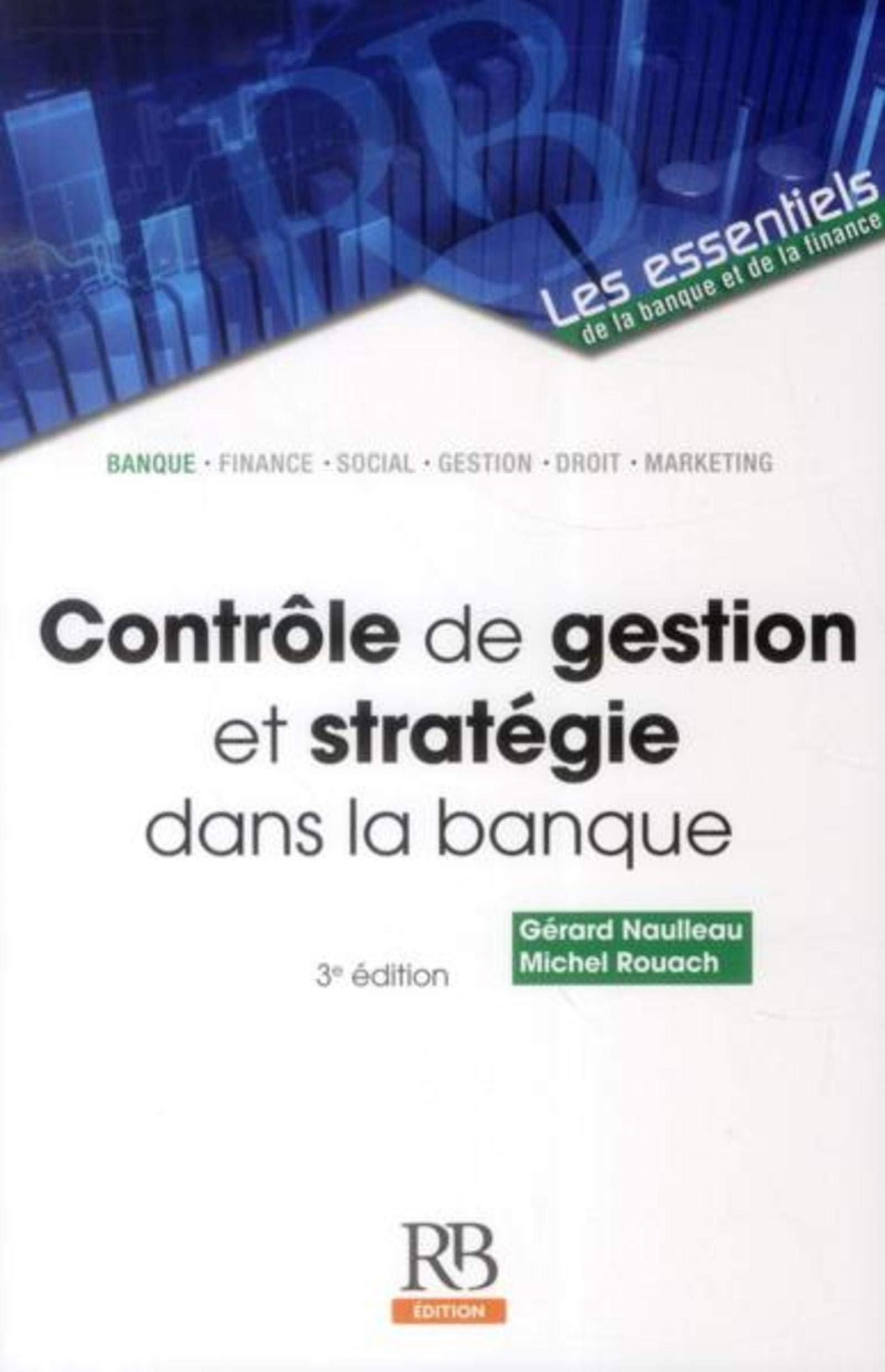 Contrôle de gestion et stratégie dans la banque
