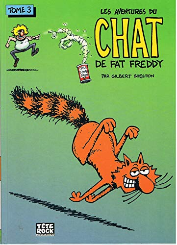 Les aventures du chat de Fat Freddy. Vol. 3
