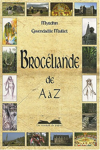 Brocéliande de A à Z