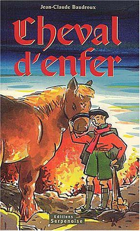 Cheval d'enfer : un cheval et un enfant au coeur de la bataille de Verdun