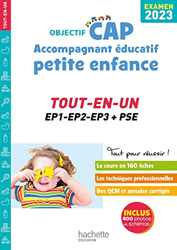Objectif CAP accompagnant éducatif petite enfance : tout-en-un, EP1, EP2, EP3 + PSE : examen 2023