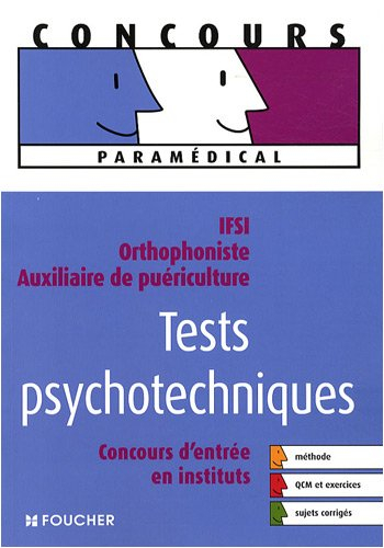 Tests psychotechniques IFSI, orthophoniste, auxiliaire de puériculture : concours d'entrée en instit