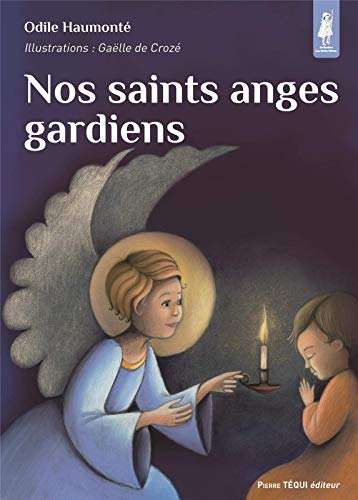Nos saints anges gardiens