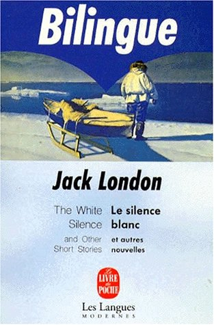 Le silence blanc : et autres nouvelles. The white silence : and other short stories
