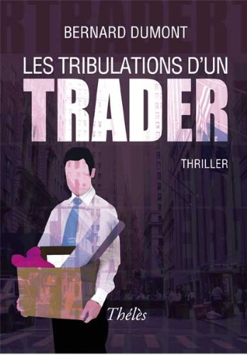 les tribulations d un trader