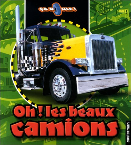 Oh ! les beaux camions