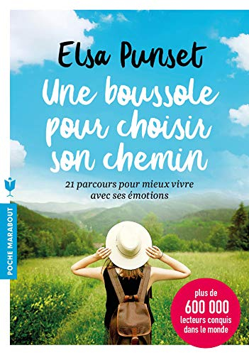 Une boussole pour choisir son chemin : 21 parcours pour mieux vivre avec ses émotions