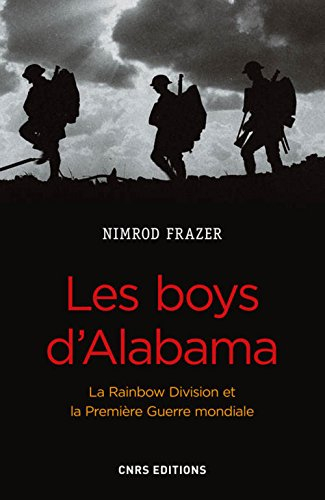 Les boys d'Alabama : la Rainbow Division et la Première Guerre mondiale