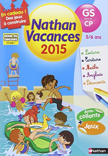 Nathan vacances 2015, de la GS vers le CP, 5-6 ans