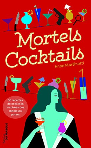 Mortels cocktails
