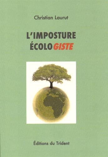 L'imposture écologiste