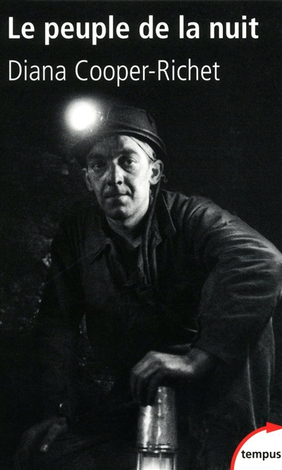 Le peuple de la nuit : mines et mineurs en France, XIXe-XXIe siècle