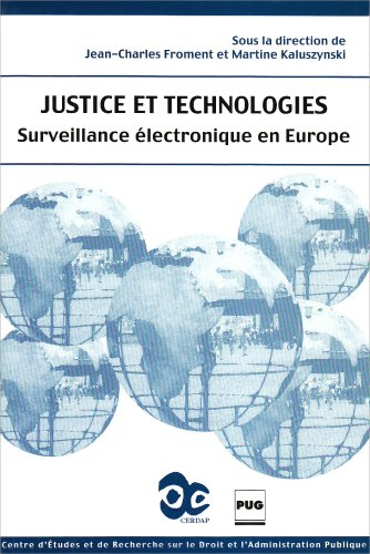 Justice et technologies : surveillance électronique en Europe