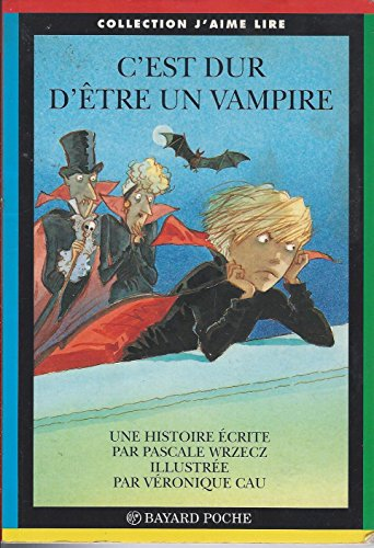 c'est dur d'être un vampire