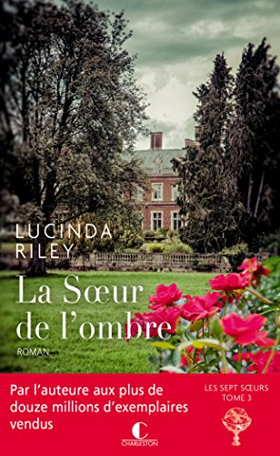 Les sept soeurs. Vol. 3. La soeur de l'ombre