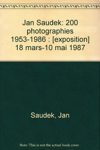 jan saudek, 200 photographies : 1953-1986 - catalogue de l'exposition au musée d'art moderne de la v