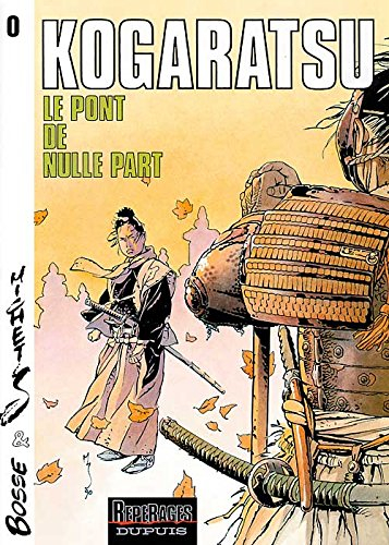 Kogaratsu. Vol. 0. Le pont de nulle part